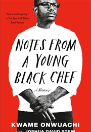 Notes From a Young Black Chef: A Memoir (Kwame Onwuachi)