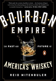 Bourbon Empire (Reid Mitenbuler)