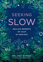 Seeking Slow (Melanie Barnes)