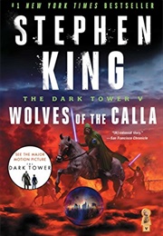 The Dark Tower V: Wolves of the Calla (Stephen King)