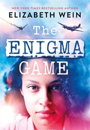The Enigma Game (Elizabeth E. Wein)