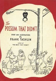 The Possum That Didn't (Frank Tashlin)