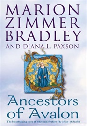 Ancestors of Avalon (Marion Zimmer Bradley and Diana L. Paxson)