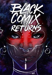 Black Comix Returns (John Jennings, Damian Duffy)