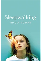 Sleepwalking (Nicola Morgan)