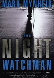 The Night Watchman (Mark Mynheir)