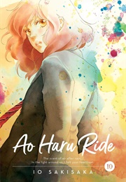 Ao Haru Ride, Vol. 10 (Io Sakisaka)