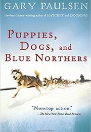 Puppies, Dogs, and Blue Northers (Gary Paulsen)