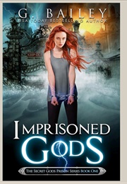 Imprisoned Gods (G. Bailey)