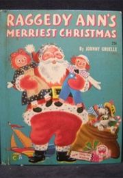 Raggedy Ann's Merriest Christmas (Johnny Gruelle)