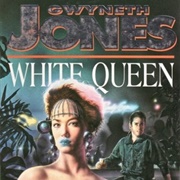 White Queen by Gwyneth Jones