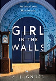 Girl in the Walls (A. J. Gnuse)