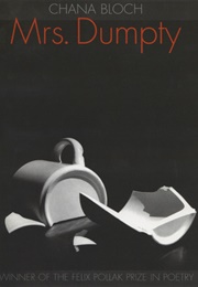 Mrs. Dumpty (Chana Bloch)