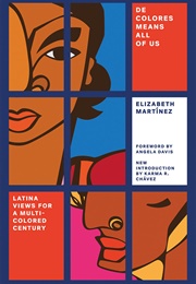 De Colores Means All of Us: Latina Views for a Multi-Colored Century (Elizabeth Martínez)