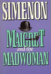 Maigret and the Madwoman (Georges Simenon)