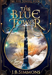The Blue Tower (JB Simmons)