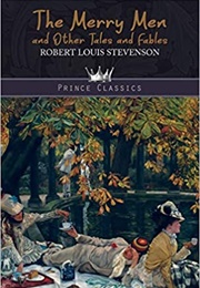 The Merry Men and Other Tales and Fables (Robert Louis Stevenson)