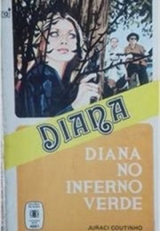 Diana No Inferno Verde (Juraci Coutinho)