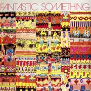 Fantasic Something-The Fantastic Something