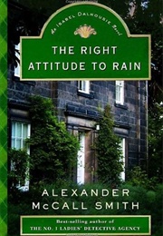 The Right Attitude to Rain (Alexander McCall Smith)