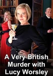 A Very British Murder With Lucy Worsley (2013)