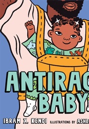 Antiracist Baby (Ibram X Kendi)