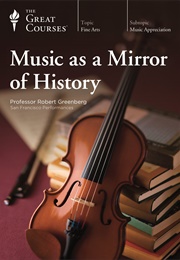 Music as a Mirror of History (Robert Greenberg)