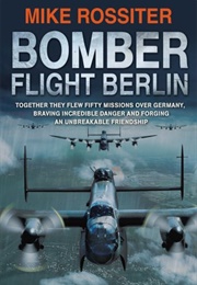 Bomber Flight Berlin (Mike Rossiter)