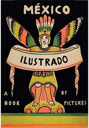 Mexico Illustrated 1920-1950 (Salvador Albiñana)