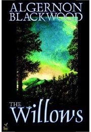 The Willows (Algernon Blackwood)