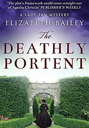 The Deathly Portent (Elizabeth Bailey)