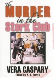 The Murder in the Stork Club (Vera Caspary)
