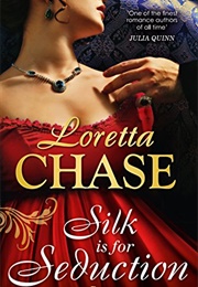 Silk Is for Seduction (Loretta Chase)