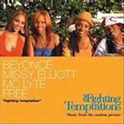 Fighting Temptation - Beyonce Ft Missy Elliot, MC Lyte and Free