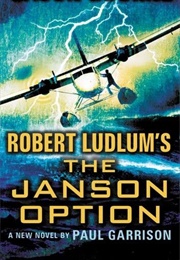 Robert Ludlum's the Janson Option (Paul Garrison)