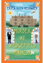 Murder at Wedgefield Manor (Erica Ruth Neubauer)