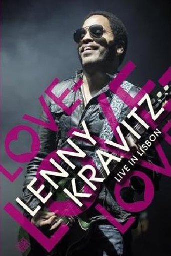 Lenny Kravitz - Love Love Love - Live in Lisbon (2008)