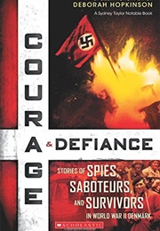 Courage & Defiance (Deborah Hopkinson)