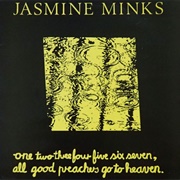 The Jasmine Minks - One, Two, Three, Four, Five, Six ,Seven, All Good Preachers Go to Heavenl