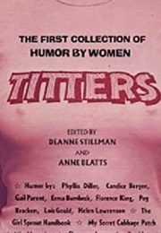 Titters: The First Collection of Humor by Women (Anne Beatts)