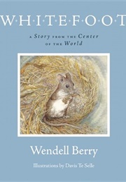 Whitefoot (Wendell Berry)