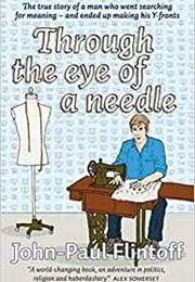 Through the Eye of a Needle (John Paul Flintoff)