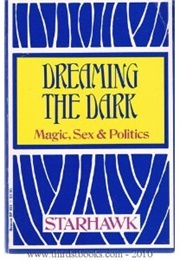 Dreaming the Dark (Starhawk)