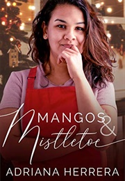 Mangos and Mistletoe (Adriana Herrera)