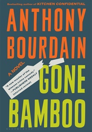Gone Bamboo (Anthony Bourdain)