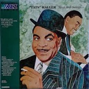 "Fats" Waller Sings and Swings-"Fats" Waller