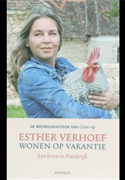 Wonen Op Vakantie (Esther Verhoef)