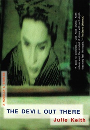 The Devil Out There (Julie Keith)