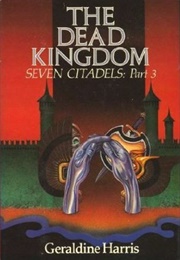 The Dead Kingdom (Geraldine Harris)