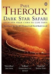 Dark Star Safari (Paul Theroux)